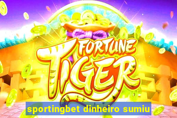 sportingbet dinheiro sumiu